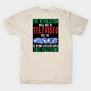 The Revolution Will Not Be Televised But The Genocide Is Being Livestreamed - White and Blue - Flag Colors - Double-sided T-Shirt